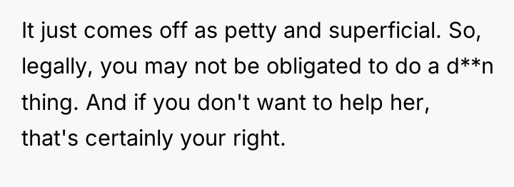It just comes off as petty and superficial. So, legally,...
