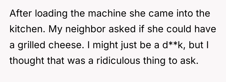 After loading the machine she came into the kitchen. My...