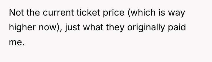 Not the current ticket price (which is way higher now),...