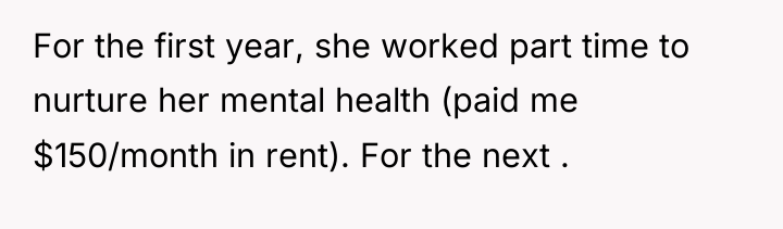 For the first year, she worked part time to nurture...