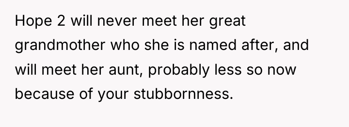Hope 2 will never meet her great grandmother who she...