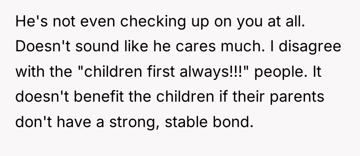 He's not even checking up on you at all. Doesn't...