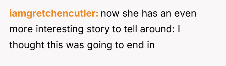 iamgretchencutler now she has an even more interesting story to...