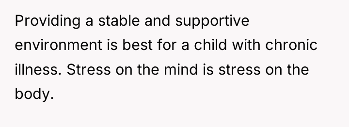 Providing a stable and supportive environment is best for a...