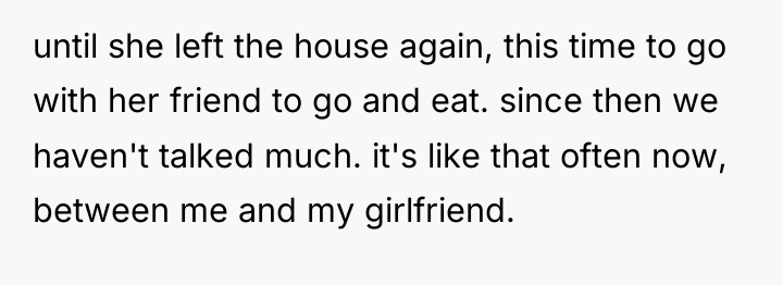 until she left the house again, this time to go...