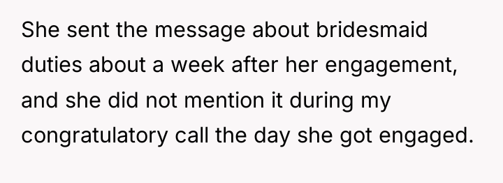 She sent the message about bridesmaid duties about a week...