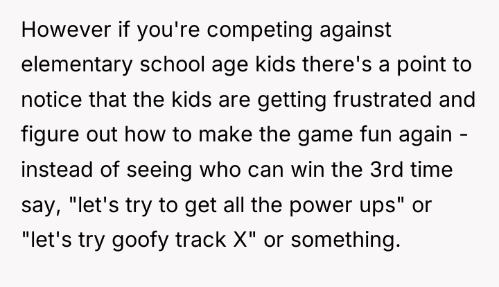However if you're competing against elementary school age kids there's...