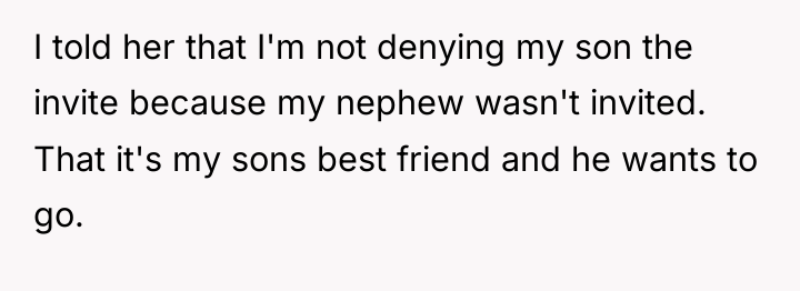 I told her that I'm not denying my son the...
