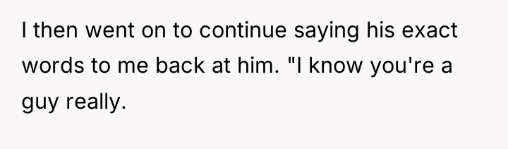 I then went on to continue saying his exact words...