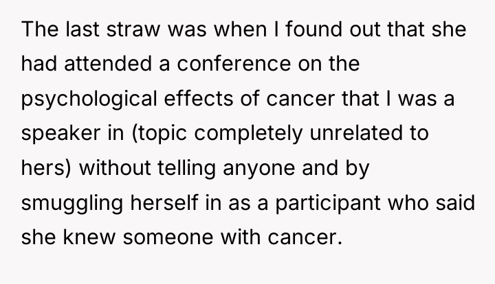 The last straw was when I found out that she...