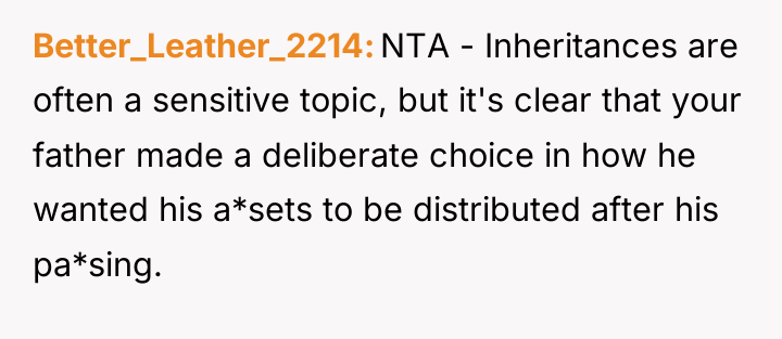 Better_Leather_2214 NTA - Inheritances are often a sensitive topic, but...