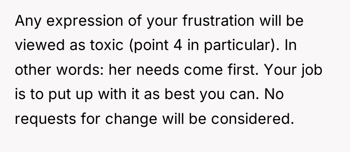 Any expression of your frustration will be viewed as toxic...