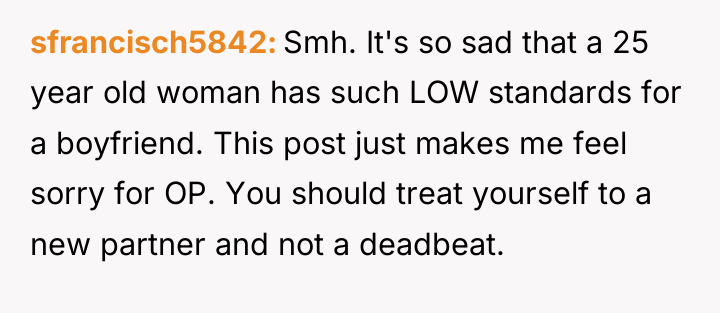sfrancisch5842 Smh. It's so sad that a 25 year old...