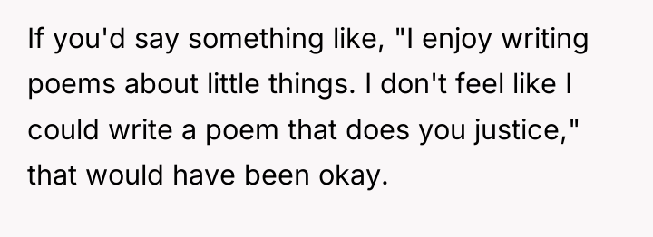 If you'd say something like, "I enjoy writing poems about...