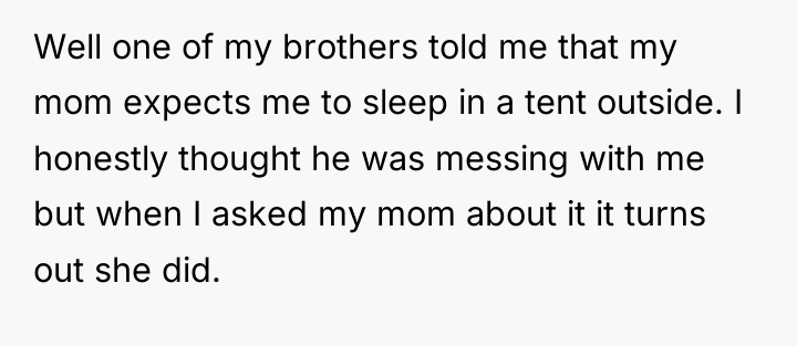 Well one of my brothers told me that my mom...