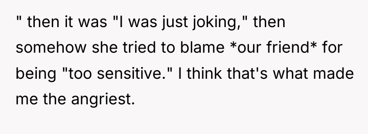 " then it was "I was just joking," then somehow...
