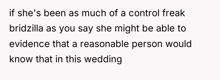 if she's been as much of a control freak bridzilla...