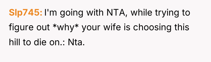 Slp745 I'm going with NTA, while trying to figure out...