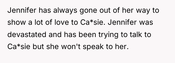Jennifer has always gone out of her way to show...