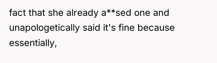 fact that she already a**sed one and unapologetically said it's...
