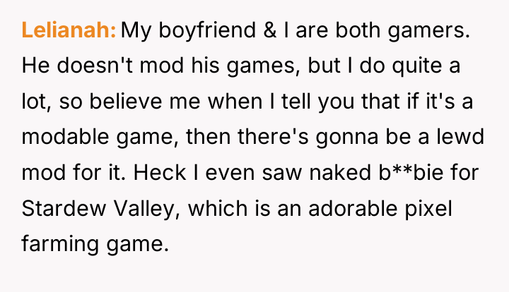 Lelianah My boyfriend & I are both gamers. He doesn't...