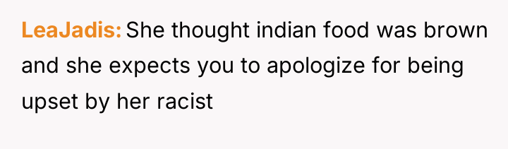 LeaJadis She thought indian food was brown and she expects...