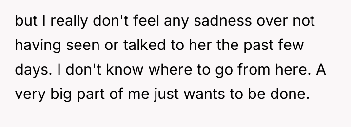 but I really don't feel any sadness over not having...