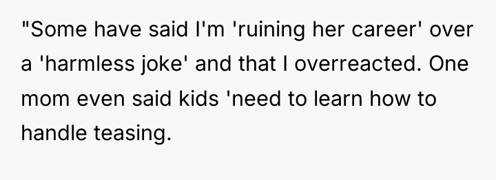 "Some have said I'm 'ruining her career' over a 'harmless...