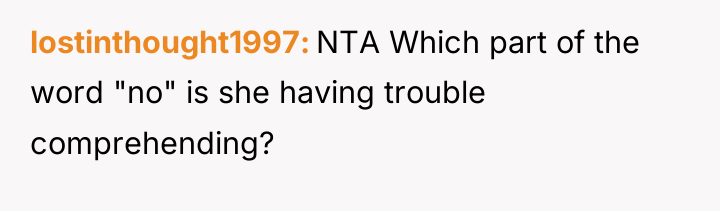 lostinthought1997 NTA Which part of the word "no" is she...