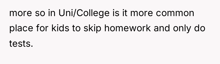 more so in Uni/College is it more common place for...