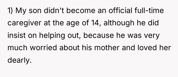 1) My son didn't become an official full-time caregiver at...