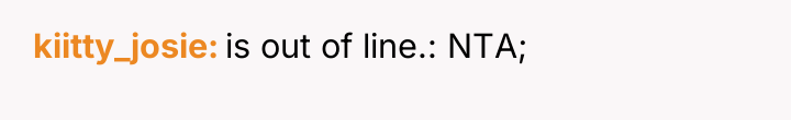 kiitty_josie is out of line.: NTA;