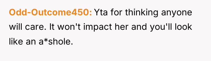 Odd-Outcome450 Yta for thinking anyone will care. It won't impact...