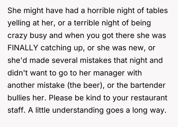 She might have had a horrible night of tables yelling...