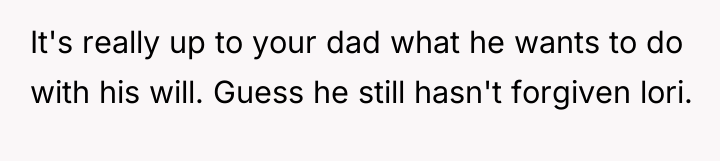It's really up to your dad what he wants to...