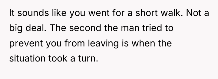 It sounds like you went for a short walk. Not...