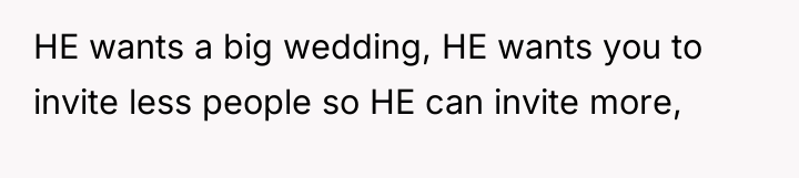 HE wants a big wedding, HE wants you to invite...