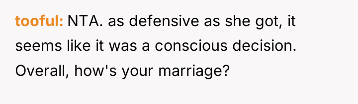 tooful NTA. as defensive as she got, it seems like...