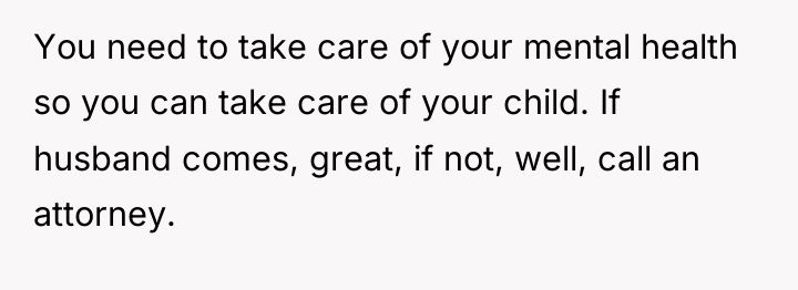 You need to take care of your mental health so...