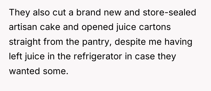 They also cut a brand new and store-sealed artisan cake...