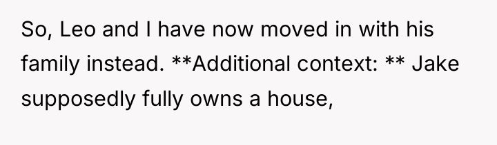 So, Leo and I have now moved in with his...