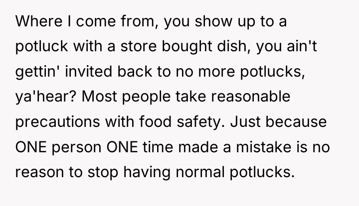 Where I come from, you show up to a potluck...