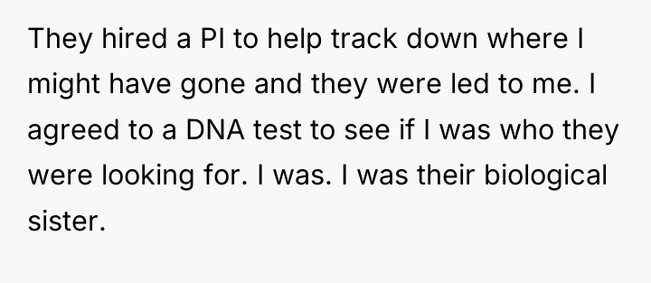They hired a PI to help track down where I...