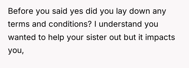 Before you said yes did you lay down any terms...