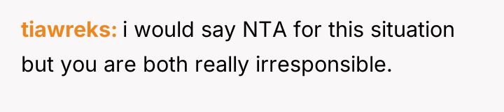 tiawreks i would say NTA for this situation but you...