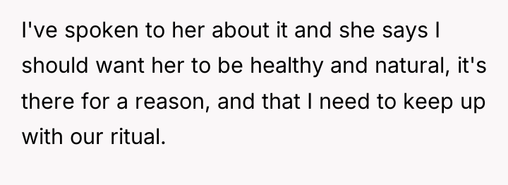 I've spoken to her about it and she says I...