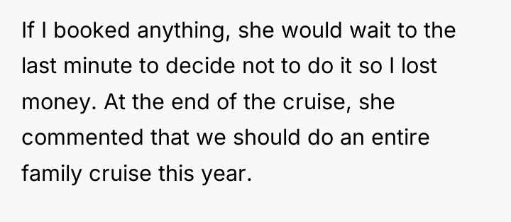 If I booked anything, she would wait to the last...