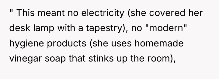" This meant no electricity (she covered her desk lamp...