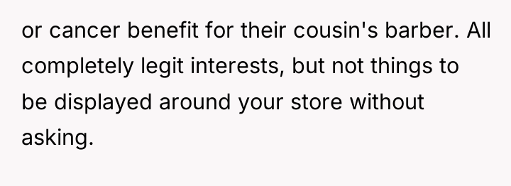 or cancer benefit for their cousin's barber. All completely legit...