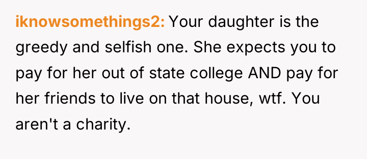 iknowsomethings2 Your daughter is the greedy and selfish one. She...